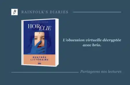 Horélie de Delphine Saada : Autopsie littéraire d’une obsession numérique Livre : Horélie – Delphine Saada