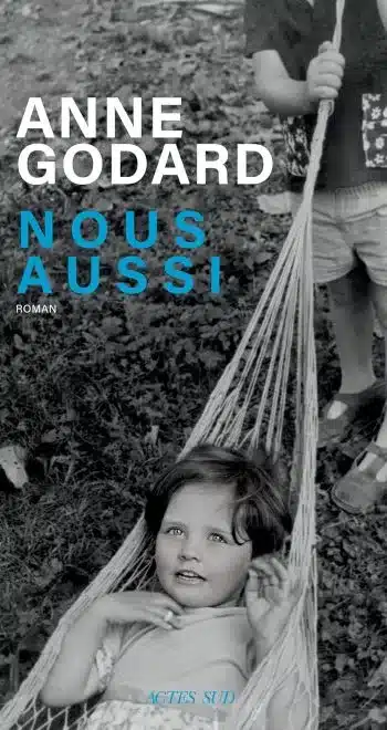 couverture livre nous aussi anne godard Anne Godard Prix des Libraires de Nancy 2026
