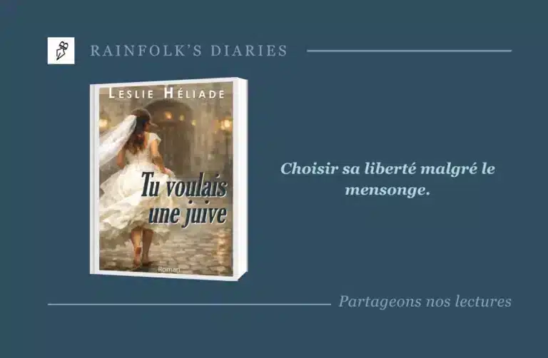 Tu voulais une juive de Leslie Héliade : Chronique d’une quête d’identité bouleversante Livre : Tu voulais une juive – Leslie Héliade