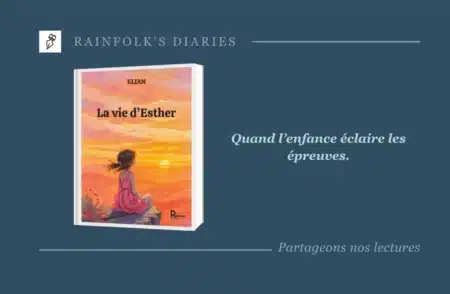 La vie d’Esther d’Elian : quand la littérature illumine l’intime Livre : La vie d’Esther – Elian
