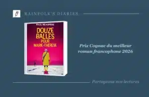 Prix Cognac du meilleur roman francophone : Paul Beaupère sacré Paul Beaupère remporte le Prix Cognac du meilleur roman francophone pour « Douze balles pour Marie-Thérèse »
