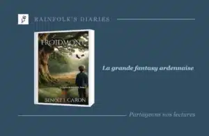 Le Cycle de Maugis : Froidmont, le chef-d’œuvre de fantasy ardennaise de Benoît J. Caron Livre : Froidmont – Benoît J. Caron