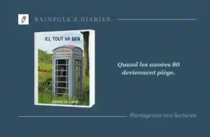 Ici, tout va bien : la douce nostalgie devenue piège chez Cédric Le Calvé Livre : Ici, tout va bien – Cédric Le Calvé
