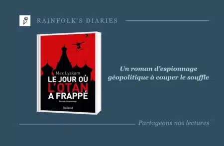 Le jour où l’OTAN a frappé de Max Lyskam : roman d’espionnage géopolitique magistral Livre : Le jour où l’OTAN a frappé – Max Lyskam