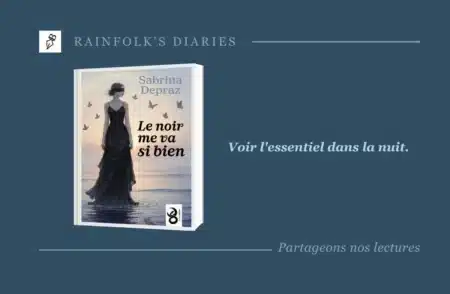 Sabrina Depraz : quand l’obscurité éclaire le chemin du cœur dans Le noir me va si bien Livre : Le noir me va si bien – Sabrina Depraz