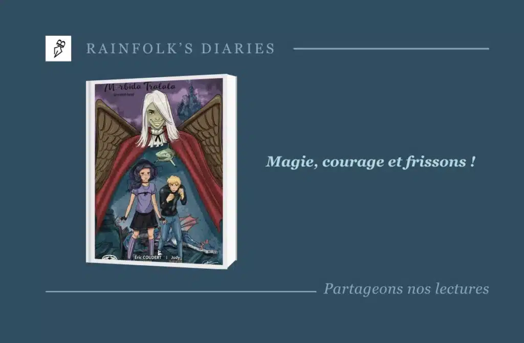 Morbida Tralala Tome 3 par Éric Coudert : Une épopée fantastique au cœur du manoir hanté Livre : Morbida Tralala – Le manoir hanté (Tome 3) – Éric Coudert