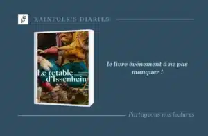 Le Retable d’Issenheim : les secrets d’un chef-d’œuvre bientôt révélés en livre Le Retable d’Issenheim