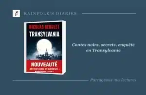 Transylvania de Nicolas Beuglet : les contes n’ont jamais été aussi sombres Livre : Transylvania – Nicolas Beuglet