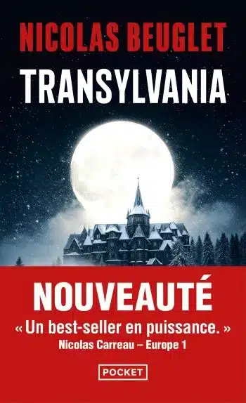 Nicolas Beuglet : Transylvania, thriller gothique