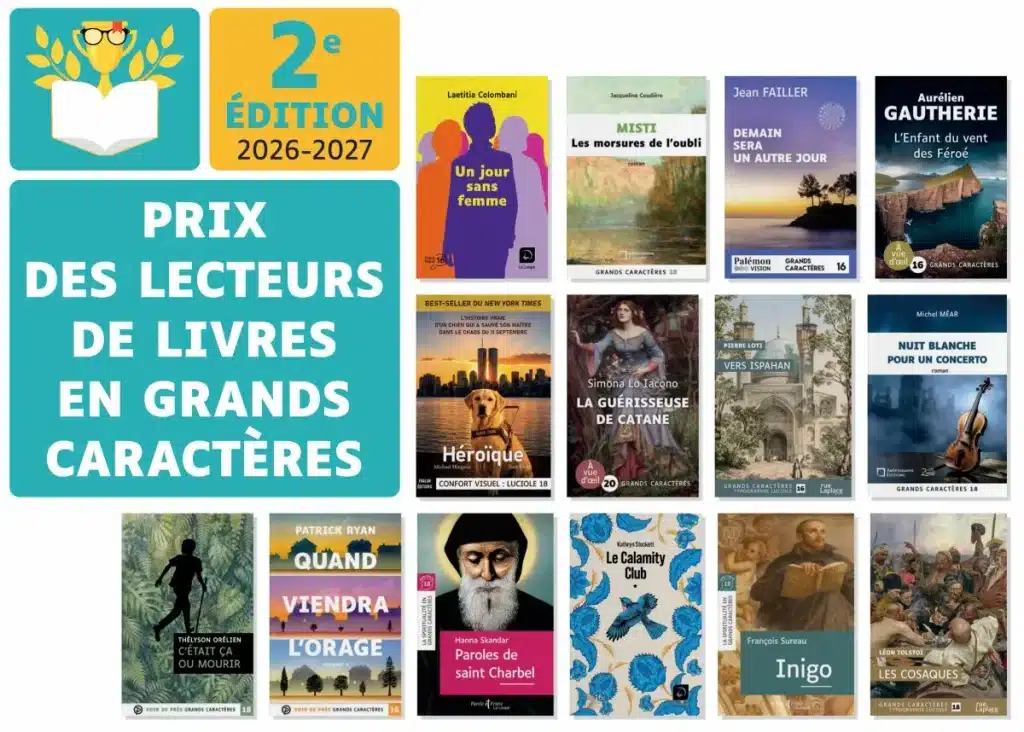 sélection prix lecteurs livres grands caractères deuxième édition Sélection de la 2ème édition du prix des lecteurs de livres à grands caractères